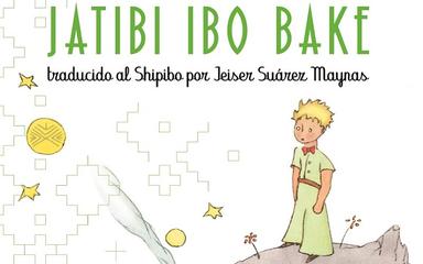 Le Petit Prince, traduit dans la langue indigène Shipibo-Konibo