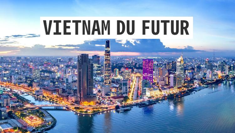 Vietnam de demain : futur et avenir du pays