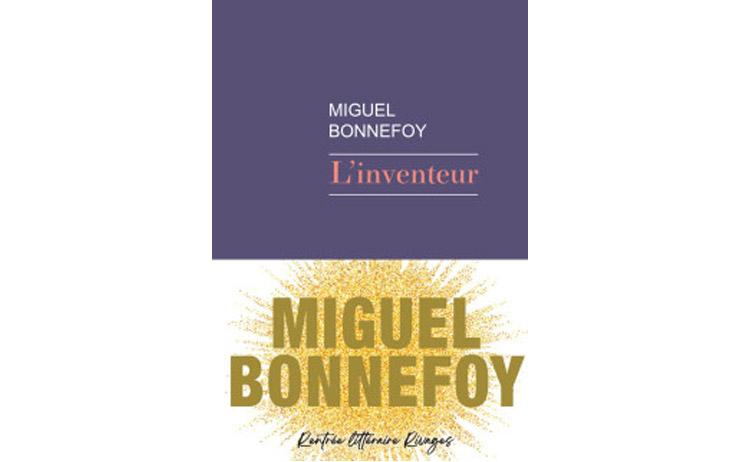 l´Inventeur de  de Miguel Bonnefoy