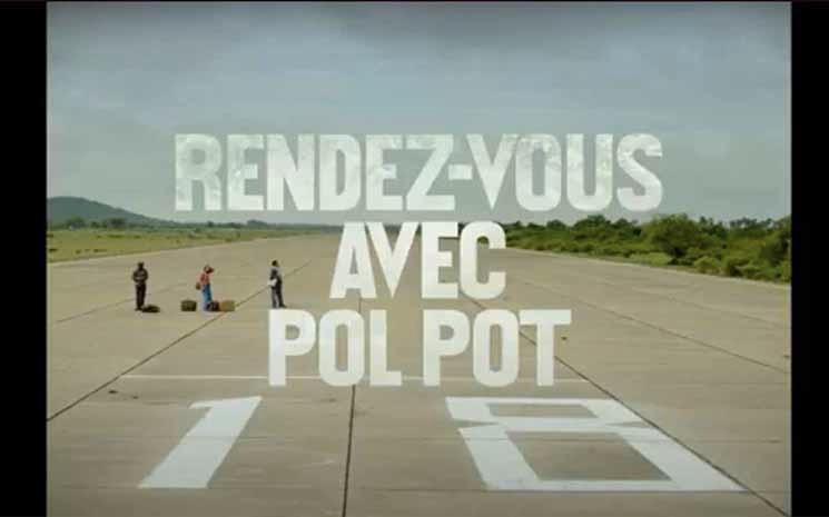 rendez vous avec Pol Pot