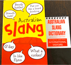 Le slang vous en avez entendu parler? Voilà quelques astuces de langage pour être à l'aise en toutes circonstances Down Under!