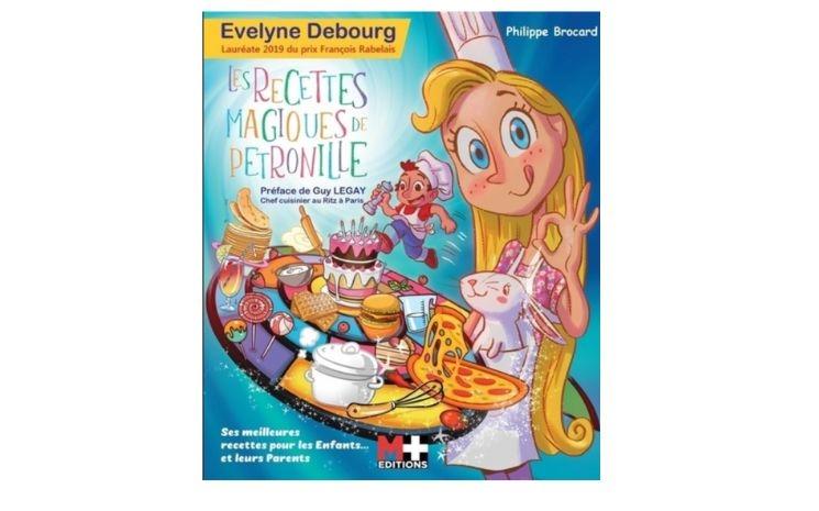 Couverture du livre de cuisine Les recettes magiques de Petronille, d’Evelyne Debourg