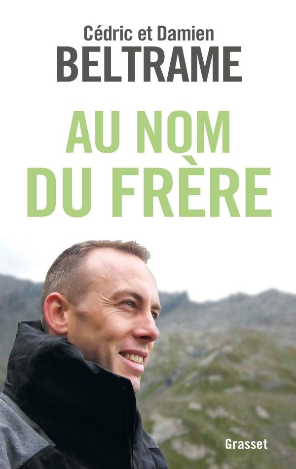 cedric beltrame - au nom du frere