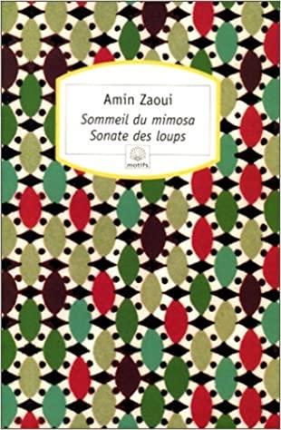 Litterature algerienne Sommeil du mimosa et Sonate des loups