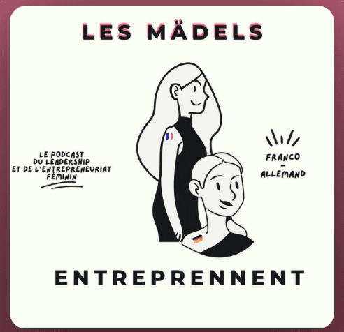 Podcast Les Mädels entreprennent 