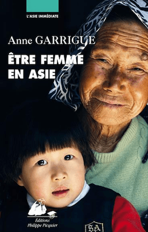 Etre femme en Asie, par Anne Garrigue