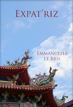 Expat'riz, le roman d'Emmanuelle Le Bris