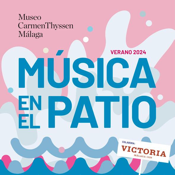 Música en el Patio Thyssen Malaga