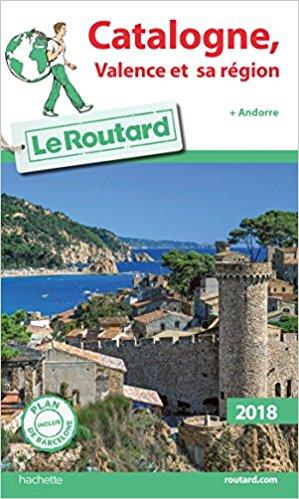 Le Routard Catalogne - Valence et sa région : le plus connu