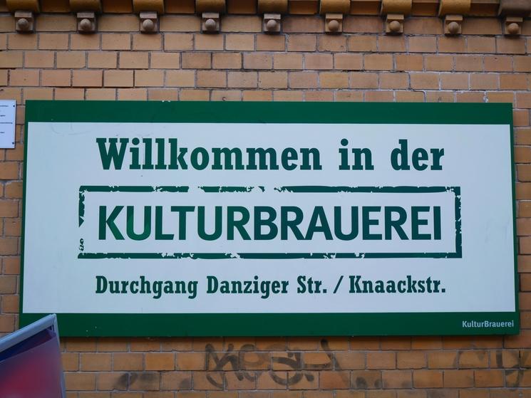 Panneau Wilkommen in der Kulturbrauerei