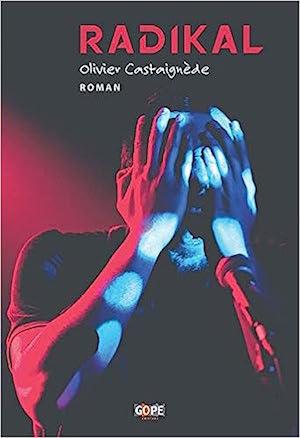 livre radikal olivier castagnede