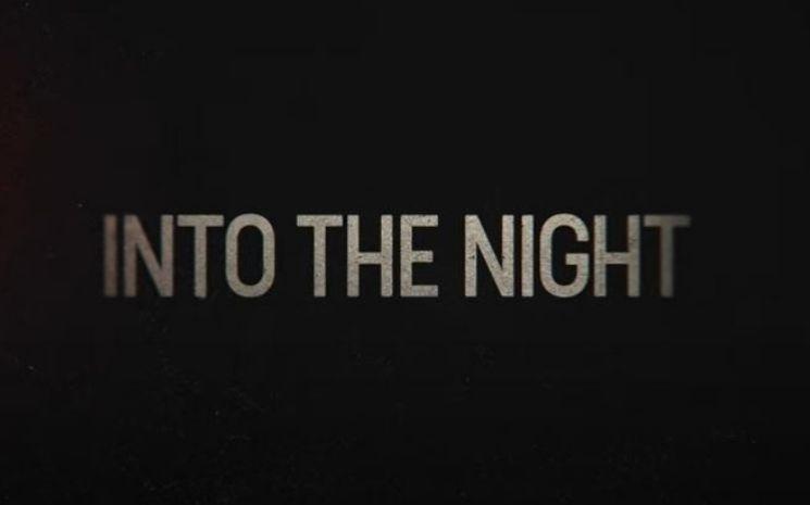 Titre de la série Into the Night sur fond noir