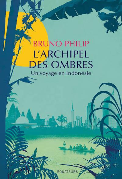 archipel des ombres livre indonesie