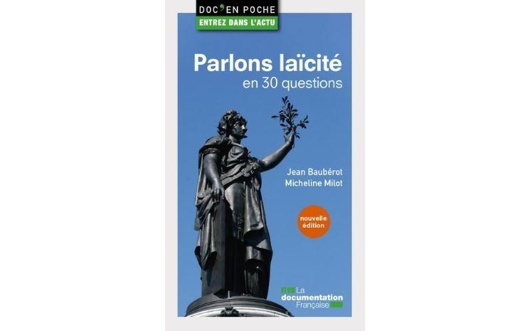 La Laïcité en 30 questions, co-écrit par Jean-Baubérot et Micheline Milot