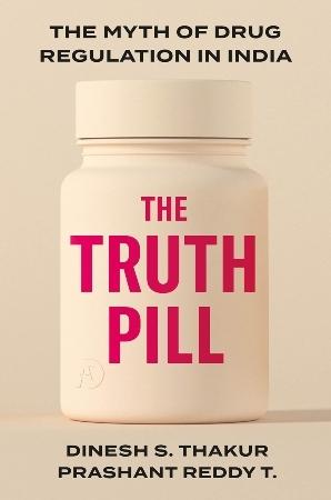 Couverture du livre The truth pill de Dinesh Thakur et Prashant Reddy