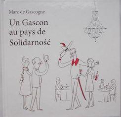 un gascon au pays de solidarnosc